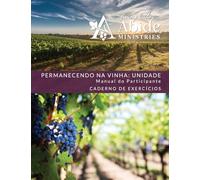 Abiding in the Vine / Unity - Retreat / Companion Workbook - Portuguese Version