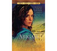Abigail: A Novel (The Wives of King David): 2