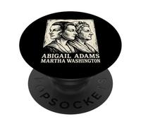 Abigail Adams Martha Washington Founding Mothers 250th USA PopSockets Adhesive PopGrip