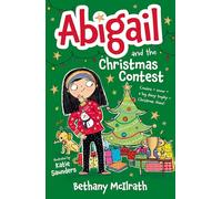 Abigail and the Christmas Contest: Cousins + snow + a big shiny trophy = Christmas chaos! (Christian fiction novel exploring the good news of Christmas. Great gift for kids ages 7-11 / middle grade.)
