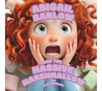 Abigail Barlow and the Massive Marshmallow