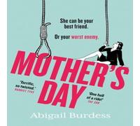 Abigail Burdess Mother's Day : Discover a mother like no other in this compulsive Abigail Burdess Multicolor
