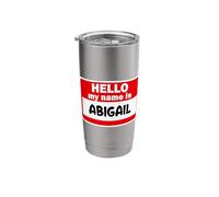 Abigail Hello Hi My Name is Tshirt Name On Custom Stainless Steel Insulated Tumbler