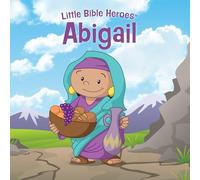 Abigail (Little Bible Heroes Board Book)