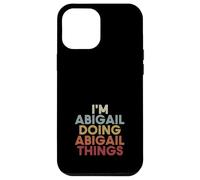 Abigail Name Abigail Personalized Name First Given Case for iPhone 12 Pro Max