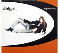 ABIGAIL / NIGHT MOVES