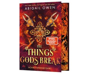 Abigail Owen Ju The Things Gods Break - Schattenverführt: Epische Rom (Hardback)