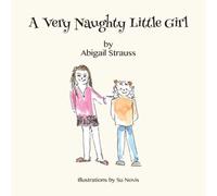 Abigail Strauss A Very Naughty Little Hardcover Book Abigail Strauss Multicolor