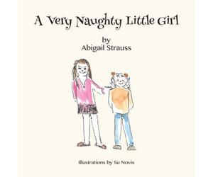 Abigail Strauss A Very Naughty Little Hardcover Book Abigail Strauss Multicolor