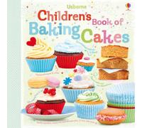 Abigail Wheatley Children's Book of Baking Cakes Spiral bound Abigail Wheatley Multicolor