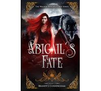 Abigail's Fate (The Walker Witch's Curse)