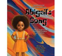 Abigail's Song: A Guide to Understanding Nonverbal Children with Autism