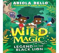 Abiola Bello Wild Magic: Legend of the Black Lion Paperback Book in White Abiola Bello White