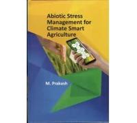 Abiotic Stress Management for Climate Smart Agriculture