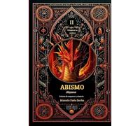 Abismo: Atrapante colección de cuentos y relatos de suspenso, misterio, fantásticos, terror y ciencia ficción. Aventura, magia y hechos sobrenaturales. (Trilogía de las sombras)