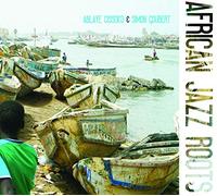Ablaye Cissoko & Simon Goubert - African Jazz Roots - Ablaye Cissoko & Simon Goubert