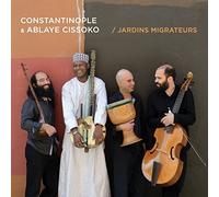 Ablaye Constantinople & Cissoko - Jardins Migrateurs by Ablaye Constantinople & Cissoko