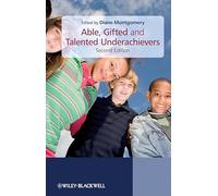 Able, Gifted and Talented Underachievers