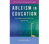 Ableism in Education – Rethinking School Practices and Policies – Routledge