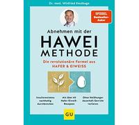 Abnehmen mit der HAWEI-Methode: Die revolutiona, Keuthage.