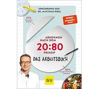Abnehmen nach dem 20:80-Prinzip - Das Arbeitsbuch, Riedl, Cavelius, Viola-Lex.
