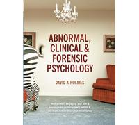 Abnormal, Clinical and Forensic Psychology