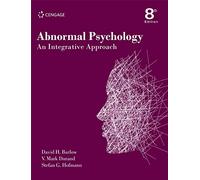 Abnormal Psychology : An Integrative Approach, 8th edition