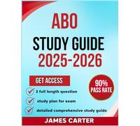 ABO STUDY GUIDE 2025-2026: Your Complete Exam prep for the American Board Certification Exam prep with 3 full Practice Questions and explanation