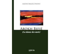 Abock Bifiè: La danse des mots