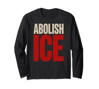 Abolish ICE Minimalist Protest Typography Design Long Sleeve T-Shirt