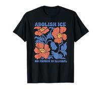 Abolish Ice, No Human Is Illegal, Immigration Rights T-Shirt