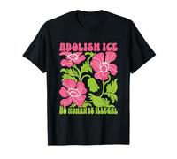 Abolish ICE No Human Is Illegal Protest Support Immigrants T-Shirt