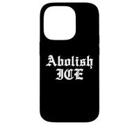Abolish ICE Protest Statement Pro Immigration Resist Slogan Case for iPhone 14 Pro