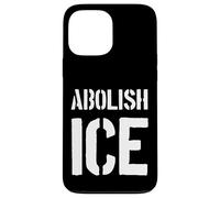 Abolish ICE T-Shirt DACA Immigration Protest Shirt Case for iPhone 13 Pro Max