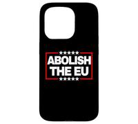 Abolish The EU National Sovereignty Independence Exit Vote Case for iPhone 15 Pro