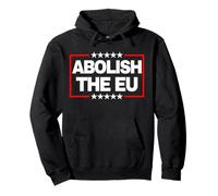 Abolish The EU National Sovereignty Independence Exit Vote Pullover Hoodie
