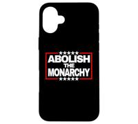Abolish The Monarchy Bold Stars Statement Case for iPhone 16 Plus