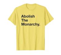 Abolish The Monarchy Pro Republic Anti-Monarchy Protester T-Shirt