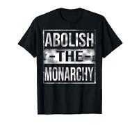 Abolish The Monarchy T-Shirt