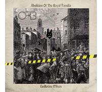 The Orb - Abolition Of The Royal Familia - Guillotine Mixes