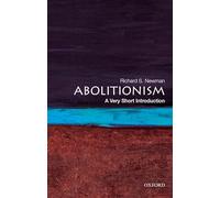 Abolitionism: A Very Short Introduction (Very Short Introductions)