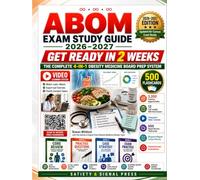 ABOM Exam Study Guide 2026-2027: Get Ready in 2 Weeks with the Complete 4-in-1 Obesity Medicine Board Prep System: 3,200 Practice Opportunities, 12 Full-Length 200-Item Exams, 20 Companion Videos