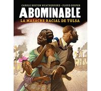 Abominable: La Masacre Racial de Tulsa