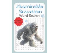 Abominable Snowman Word Search Book: Word Searches with Easy to Read Print about the Abominable Snowman or Sasquatch | 6X9 100 Pages | 50 Puzzles … Gifts for Vacations, Holidays, and Free Time