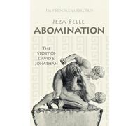 Abomination: The Story of David and Jonathan (The Presence Collection)
