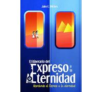 Abordando el Expreso a la eternidad (El Itinerario del Expreso a la Eternidad)