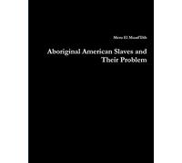 Aboriginal American Slaves and Their Problem