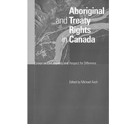 Aboriginal and Treaty Rights in Canada: Essays on Law, Equality, and Respect for Difference