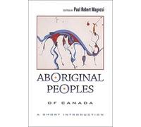 Aboriginal Peoples of Canada: A Short Introduction
