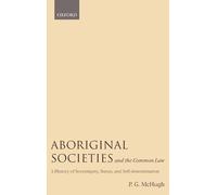 Aboriginal Societies and the Common Law - 9780198252481